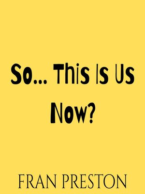 cover image of So... This Is Us Now?
